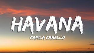 Camila Cabello - Havana (Lyrics Video) ft. Young Thug The Nil