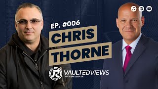 #006 Vaulted Views - Chris Thorne: Transforming Military Experience into Community Impact