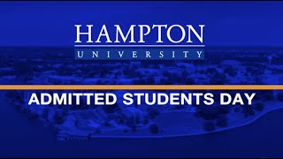 2022 Hampton University Admitted Students Day Program