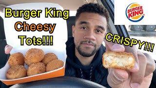 Burger King's Cheesy Tots Review!!