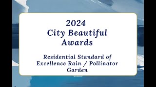 City Beautiful Residential Standard of Excellence Awards Rain/Pollinator Garden