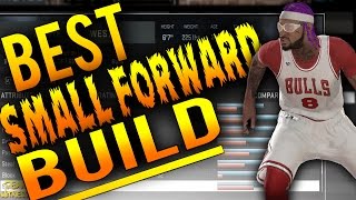 NBA 2K16 Tips: Best SMALL FORWARD Build - How To Create a MAXED OUT 99 Overall SF in MyCareer!