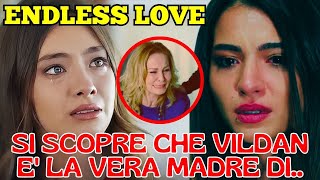 ANTICIPAZIONI ENDLESS LOVE- SI SCOPRE CHE VILDAN È LA VERA MADRE DI.. PUNTATE 17 AL 20 OTTOBRE!