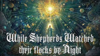 While Shepherds Watched Their Flocks by Night With Lyrics - Christian HYMN ( Metal Version)