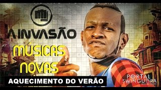 A INVASÃO - AQUECIMENTO DO VERÃO [ NOVA ]