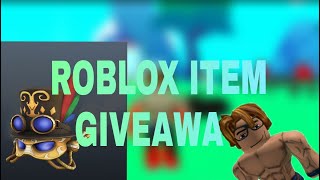 ROBLOX ITEM GIVEAWAY