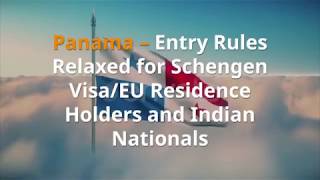 Panama Immigration Alert - Entry Rules Relaxed for Schengen Visa - Fakhoury Global Immigration