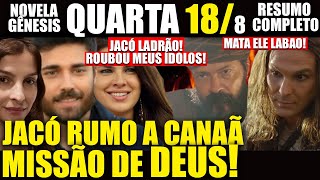 NOVELA GÊNESIS - Próximo Capítulo 18/8 QUARTA JACÓ RUMO A CANAÃ! LABÃO QUER MATÁ-LO?(VÍDEO COMPLETO)