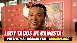 LADY TACOS DE CANASTA "He sufrido 40 años de DISCRIMINACIÓN"