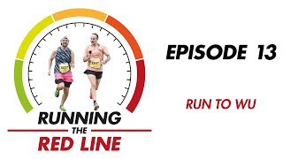 Running The Red Line - Episode 13 - Run To Wu