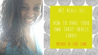 Art Heals Us! Sacred SHE Oracle: Mother of Fire Tarot Card