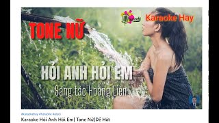 Karaoke Hỏi Anh Hỏi Em| Tone Nữ|Dể Hát