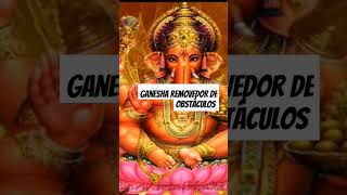 GANESHA REMOVEDOR DE OBSTÁCULOS #shorts #GANESH#mantra #prosperidadeinfinita