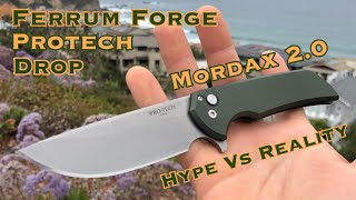 Ferrum Forge/Protech/Drop Mordax 2.0 “Hype Vs Reality”