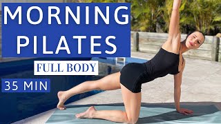 35 MIN MORNING PILATES | Full Body | At-Home Workout