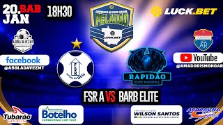 FSR A X BARBEARIA ELITE - PELADÃO LUCK.BET 2024 - LIVRAMENTO