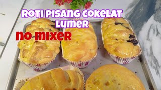 SUPER LEMBUT NO MIXER ‼️ENAK, COKELAT LUMER DAN PORSINYA JUMBO #roti