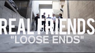 Real Friends - Loose Ends