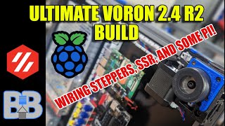 Part 15 ULTIMATE Voron 2.4R2 - Z Steppers, SSR and Pi Power!