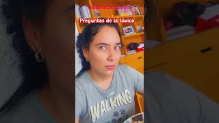 Preguntas de la tóxica! #toxica #cali #humor #comedia #esposa