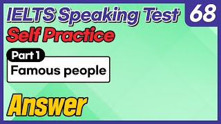 IELTS Speaking Test questions 68 - Sample Answer