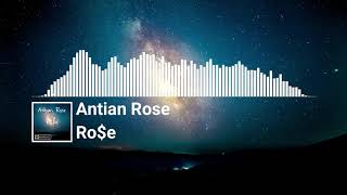 Antian Rose - Ro$e [MusicRecords]