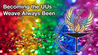 UUCP Together Time 11/26/2023 - Becoming the UUs Weave Always Been