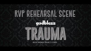 RVP Rehearsal Scene - TRAUMA