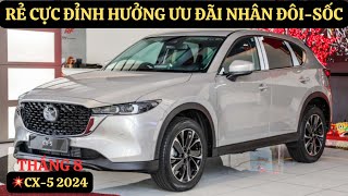 💥CX-5 2024 Sốc Cực Đỉnh Rẻ Quá|Tháng 8 Chính Sách Giá Chạm Đáy|Tổng Lăn Bánh Quá Rẻ Luôn|GIAXEVN