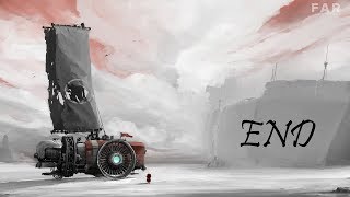 FAR Lone Sails | Part 2 (END) | The Loud Destination