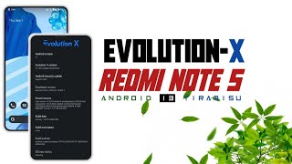 Evolution-X Android 13 for Redmi Note 5