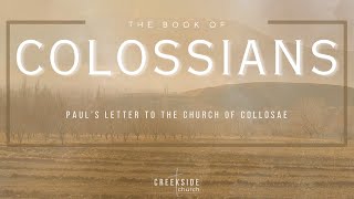 Creekside Church - Colossians 1:1-2