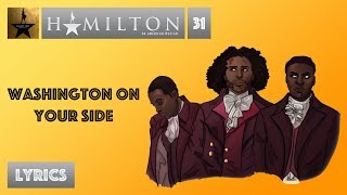 #31 Hamilton - Washington on Your Side [[VIDEO LYRICS]]