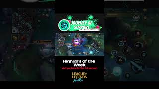 Wild Rift Highlight of the week by Journeyofsupport part 3 #wildrift #lolmobile #wildrifthighlights