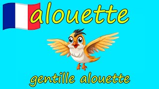 🇫🇷 ALOUETTE, Gentille ALOUETTE (FRENCH Song + KARAOKE/LYRICS)  🇫🇷