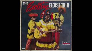 The Exciting Eloise Trio - Jones O'Jones