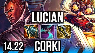 LUCIAN vs CORKI (MID) | 9/2/7, Godlike | KR Diamond | 14.22