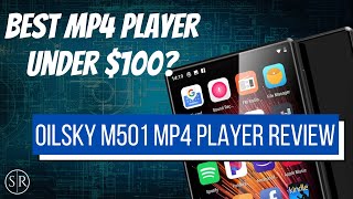 Oilsky M501 MP4 Player Review - Best Under $100?