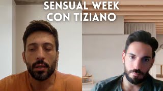 Esperienze Epiche alla Sensual Week: Un'intervista Intima con Tiziano!