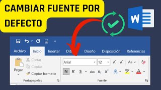 Cómo cambiar la fuente predeterminada en Word