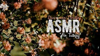 ASMR Français  ~ "DANS MON JARDIN" 🌲🌺 [Test Nikon D750] *No Talking*