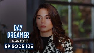 Day Dreamer Episode 105 hindi/Urdu Explanation | English subtitles |