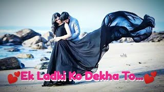 Ek Ladki Ko Dekha To Aisa Laga | New Status | Darshan Raval  | SWARAJ Entertainment