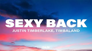 Justin Timberlake, Timbaland - Sexyback (Lyrics)