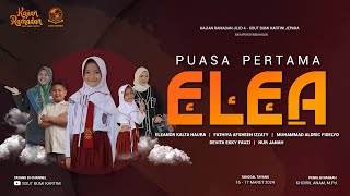 FILM PENDEK - PUASA PERTAMA ELEA | EPISODE 1