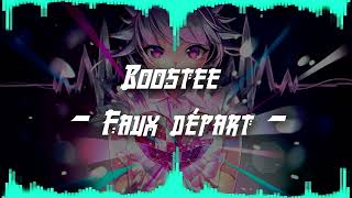 NightCore | Boostee - Faux départ