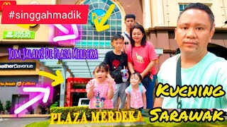 Window Shopping @ Plaza Merdeka Kuching Sarawak / Bawa Anak2 Jalan2 Cuci Mata Di Mall