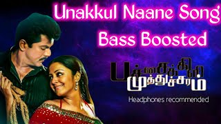 Unakkul Naane Bass Boosted Song | Pachaikili Muthucharam | @JBL_Bass_World