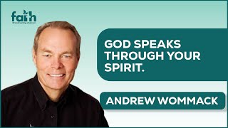 GOD SPEAKS THROUGH SPIRIT - ANDREW WOMMACK