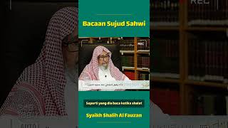 Bacaan Sujud Sahwi - Syaikh Shalih Al Fauzan